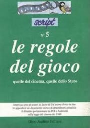 Script: Le regole del gioco, quelle del Cinema, quelle dello Stato