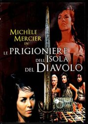 Michèle Mercier – Le prigioniere dell’Isola del Diavolo