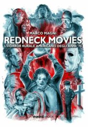 Redneck Movies – L’horror rurale americano degli anni ’70