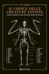 Codice Delle Creature Estinte, Il - L'opera Perduta Del Dottor Spencer Black