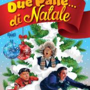 Neri Parenti - Due Palle... Di Natale:  Gli Aneddoti E I Retroscena Dei Miei Cinepanettoni Che Non Troverete Su Wikipedia