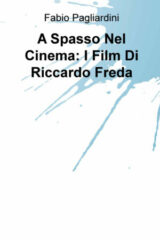 A Spasso Nel Cinema - I Film Di Riccardo Freda