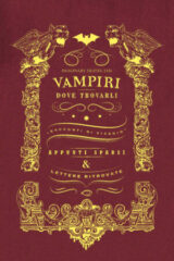 Vampiri: Dove Trovarli (Ediz. Illustrata)