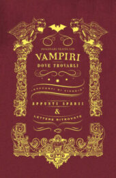 Vampiri: Dove Trovarli (Ediz. Illustrata)