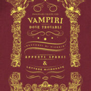 Vampiri: Dove Trovarli (Ediz. Illustrata)