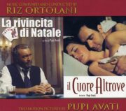 Riz Ortolani ‎per Pupi Avati – La Rivincita Di Natale / Il Cuore Altrove (CD)
