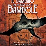 Antonio Tentori - Il bambino che giocava con le bambole (Romanzo)