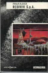 Philiph K. Dick - Redivivi S.p.A. (romanzo)