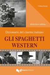 Spaghetti western, Gli - Dizionario del cinema italiano