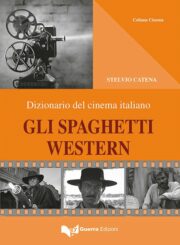 Spaghetti western, Gli – Dizionario del cinema italiano