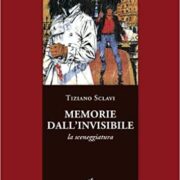 Tiziano Sclavi - memorie dall'invisibile