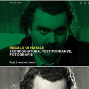 Regalo di Natale Sceneggiatura, testimonianze, fotografie (ed. Limitata 100 copie)