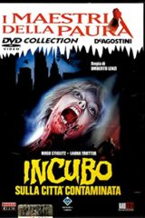 Incubo sulla città contaminata (i maestri della paura)