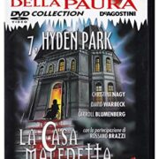 7 Hyden Park - La casa maledetta (i maestri della paura)