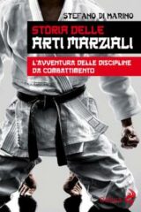 Storia delle arti marziali - L'avventura delle discipline da combattimento