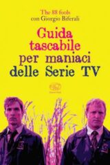 Guida tascabile per maniaci delle serie tv