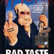 Bad Taste - Fuori di testa