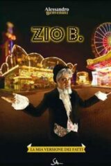 Alessandro Benvenuti - Zio B. La mia versione dei fatti