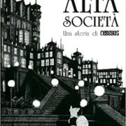 Dave Sim - Alta Società (una storia di Cerebus)