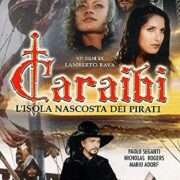 Caraibi - L'isola nascosta dei pirati (2 DVD)