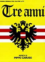 Tre Anni - Colonna Sonora Originale Del Film Per La Tv (LP)