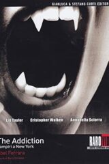 Addiction, The - Vampiri a New York (RAROVIDEO)
