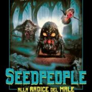 Seed People - Alla Radice Del Male