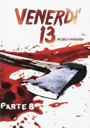 Venerdì 13 parte 8: Incubo a Manhattan (Cover bianca)