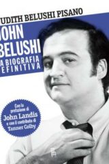 John Belushi La biografia definitiva