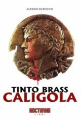 Tinto Brass - Caligola - Nocturno libri