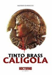 Tinto Brass – Caligola – Nocturno libri