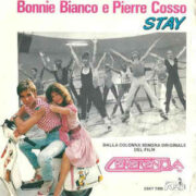 Bonnie Bianco e Pierre Cosso - "Stay" dalla colonna sonora del film "Cenerentola 80" (7" - 45 rpm)