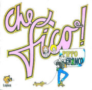 Pippo Franco – Che fico! (7″ – 45 rpm)