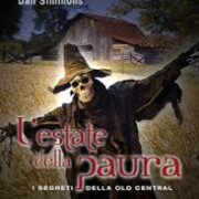 Estate della paura, L'