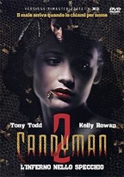 Candyman 2 – L’Inferno Nello Specchio (RIMSTERIZZATO HD)
