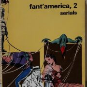 Fant'america 2 - Serials (XVI Festival Internazionale del Film di Fantascienza)