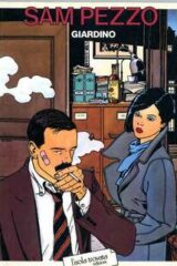 Vittorio Giardino - Sam Pezzo (Prima Edizione "L'Isola Trovata Edizioni")