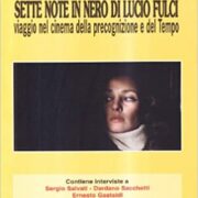 Sette notte in nero di Lucio Fulci - Viaggio nel cinema della precognizione e del tempo