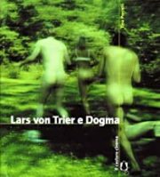 Tina Porcelli – Lars von Trier e Dogma