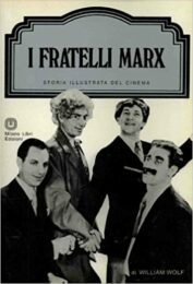 Storia illustrata del cinema – I Fratelli Marx