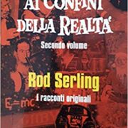 Ai confini della realtà - I racconti originali (secondo volume)