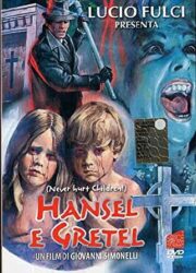 Lucio Fulci presenta: Hansel e Gretel