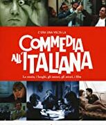 C'era una volta la commedia all'italiana - La storia, i luoghi, gli attori, i film