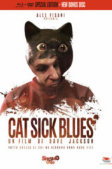 Cat Sick Blues - New Special Edition (Blu Ray+DVD extra)