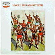 Francesco De Masi – Seven Slaves Against Rome / Gli schiavi più forti del mondo (LP numerato – copia n.107)