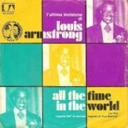 Louis Armstrong – All the time in the world (dal film “Agente 007 al servizio di suà Maestà” (45 giri)