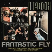 Fantastic Fly – Tema della serie televisiva “Racconti Fantastici” di Daniele D’Anza e Biagio Proietti (45 giri)