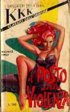 Capolavori della serie KKK – I classici dell’Orrore n.044 – Il posto della violenza