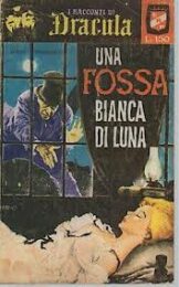 Racconti di Dracula (1 serie), I – n.069 – Una fossa bianca di luna