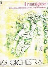 M&G Orchestra - "Il Marsigliese" sigla dello sceneggiato televisivo (45 giri)